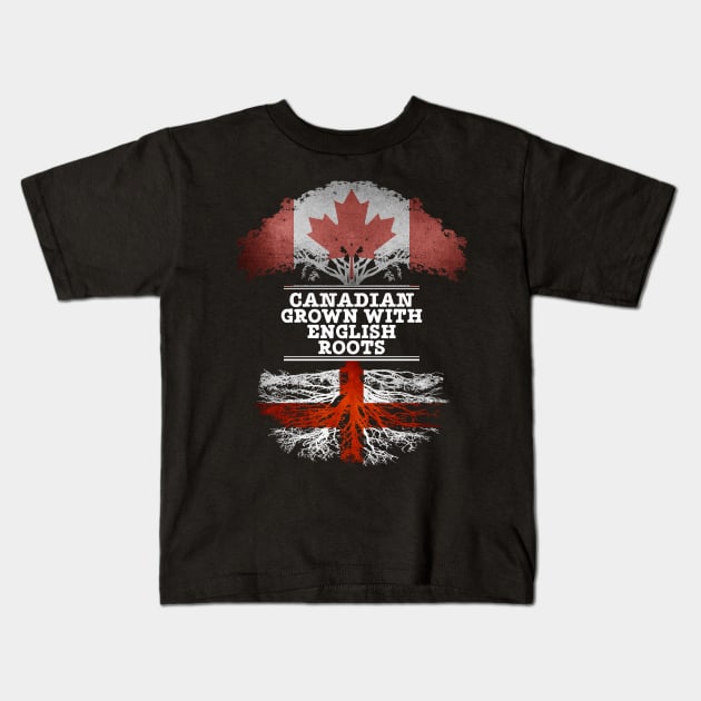 Canadian Grown With English Roots - Gift for English With Roots From England Kids T-Shirt by Country Flags